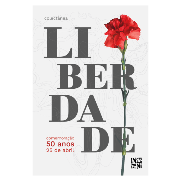 Colectânea Liberdade - comemoração 50 anos 25 de abril